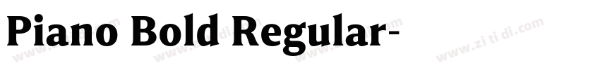 Piano Bold Regular字体转换 Piano Bold Regular字体转换